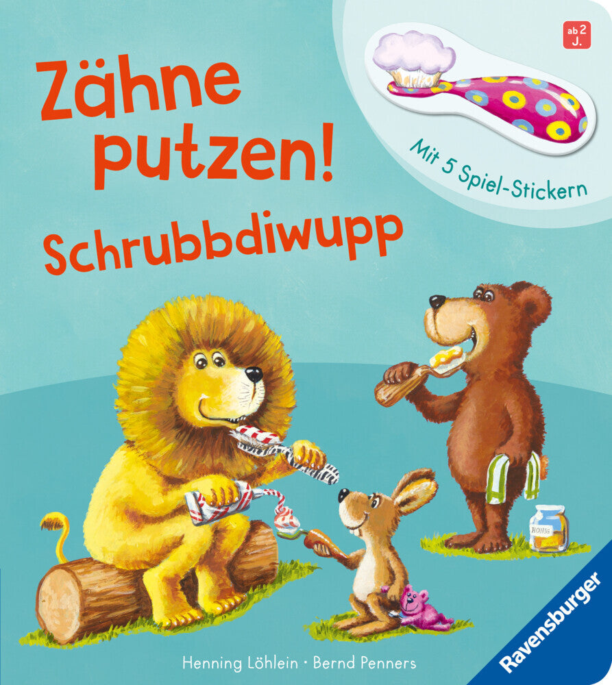 Zähne putzen! Schrubbdiwupp (Bernd Penners)