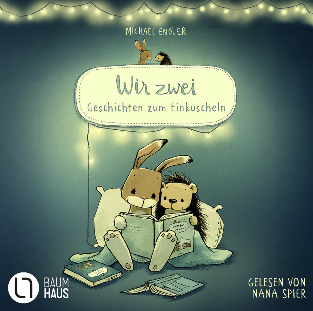 Wir zwei - Geschichten zum Einkuscheln, 2 Audio-CD (Michael Engler)