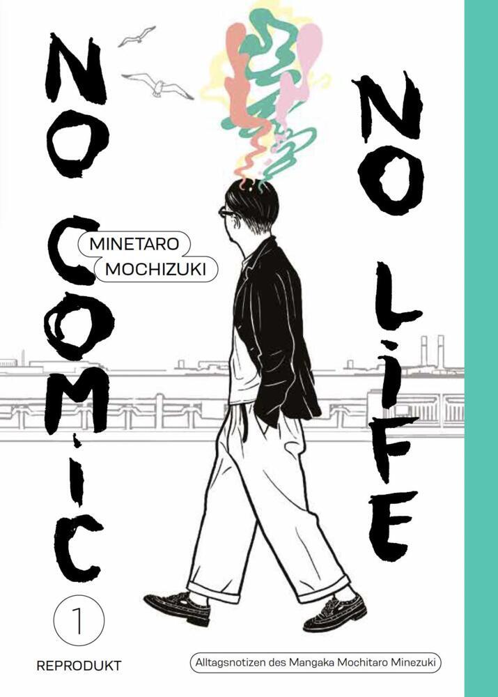 No Comic, no Life 1 (Minetaro Mochizuki)