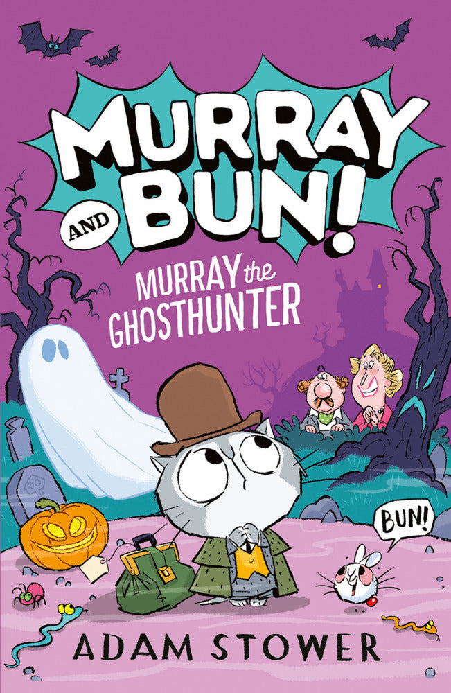 Murray and Bun, Murray the Ghosthunter (Adam Stower)