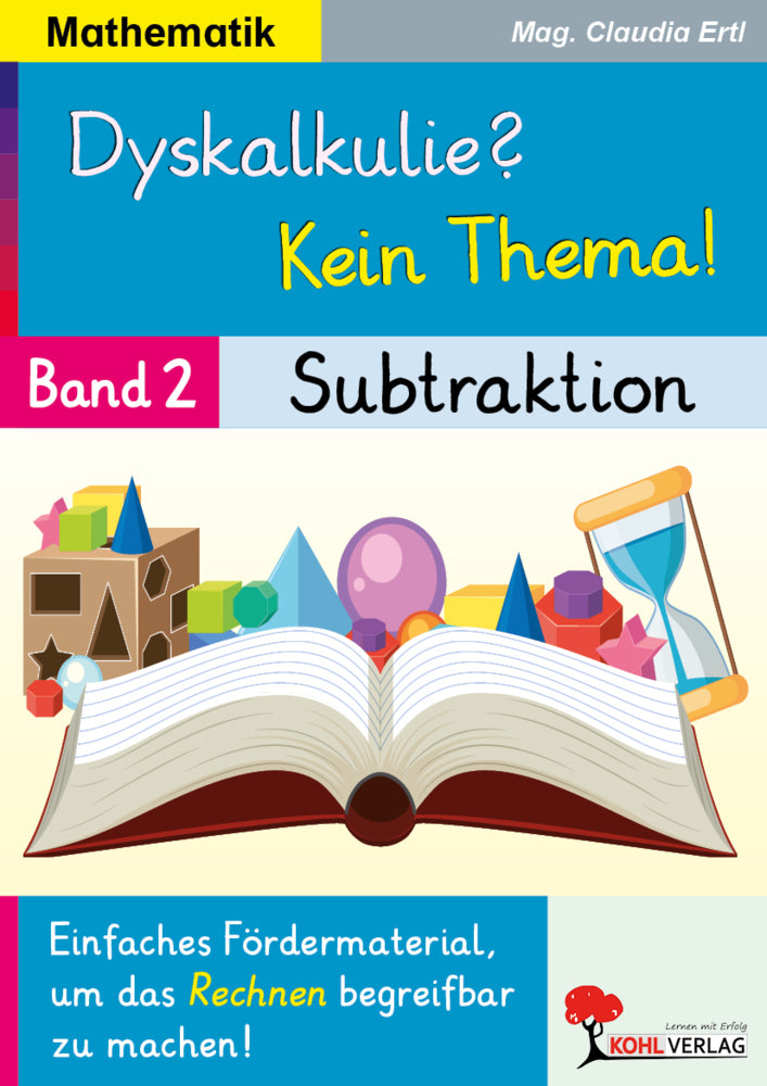 Dyskalkulie? Kein Thema! / Band 2: Subtraktion (Claudia Ertl)