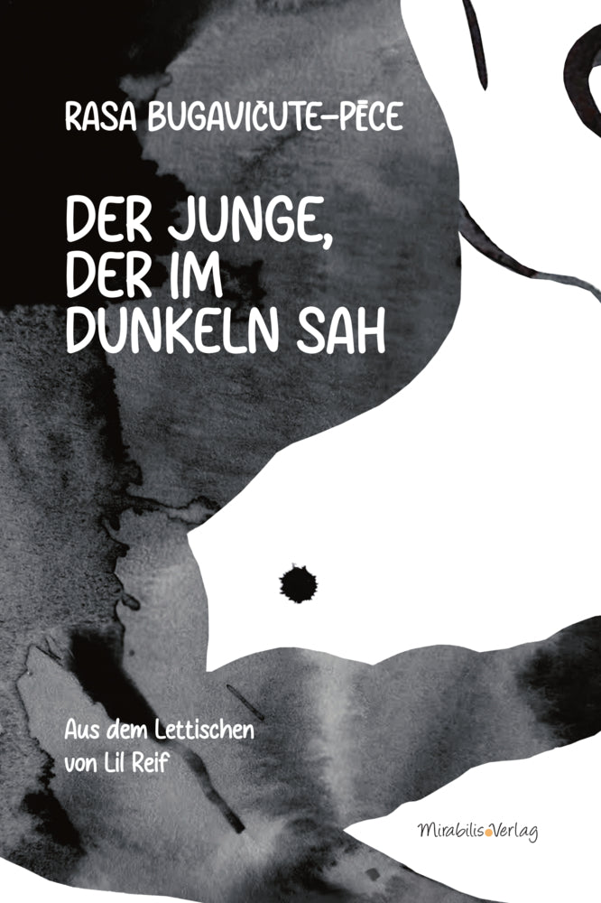 Der Junge, der im Dunkeln sah (Rasa Bugavicute-P_Ce)