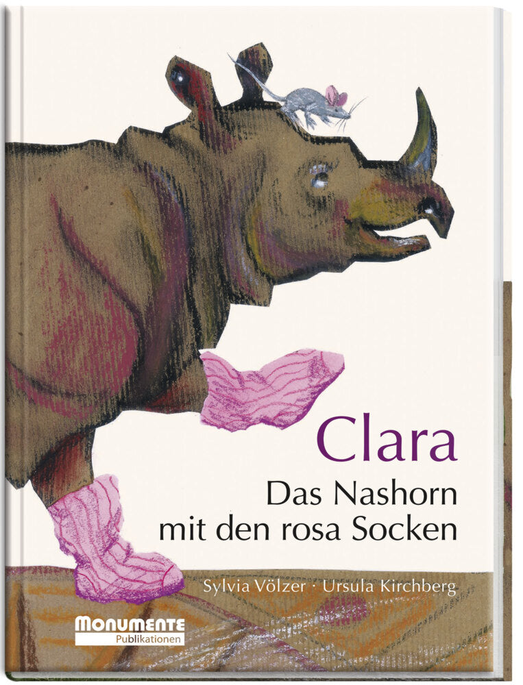Clara. Das Nashorn mit den rosa Socken (Sylvia Völzer)