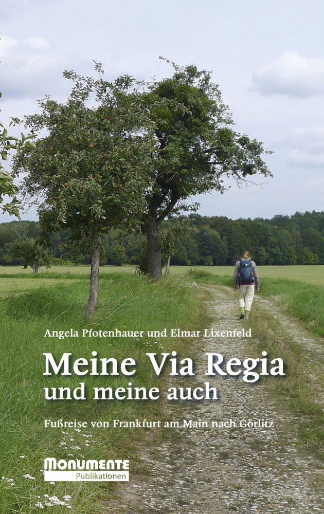 Meine Via Regia und meine auch (Angela Pfotenhauer)