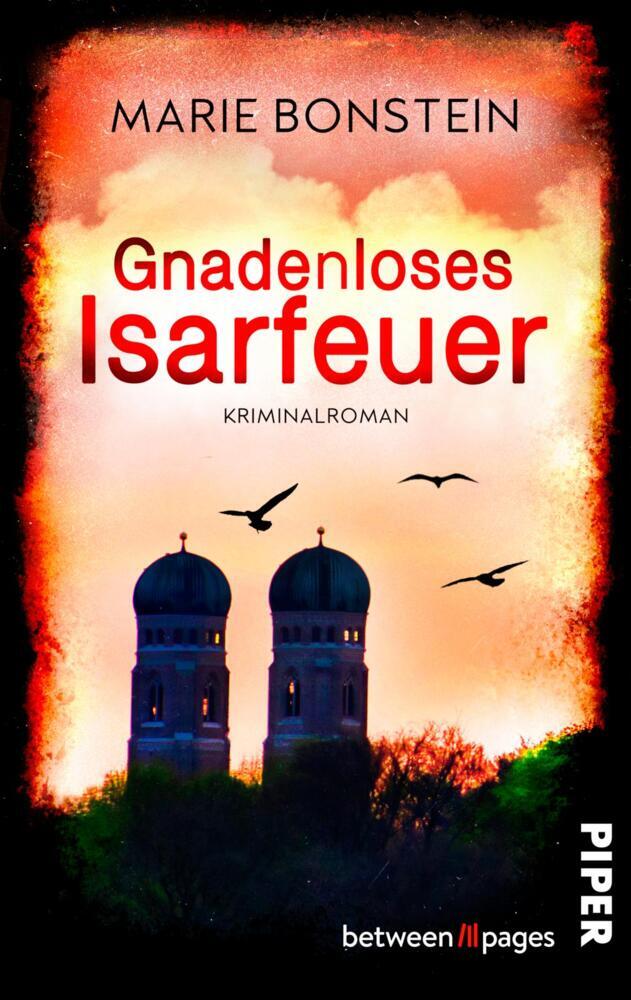 Gnadenloses Isarfeuer (Marie Bonstein)