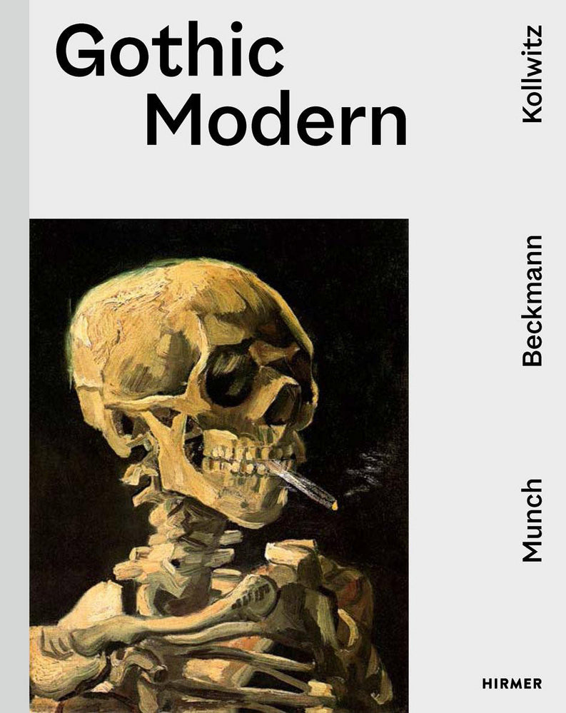 Gothic Modern - Munch. Beckmann. Kollwitz (S. Kemperdick, M. Lahelma, V. Waallann Hansen, J. Zaunbauer R. Gleis)