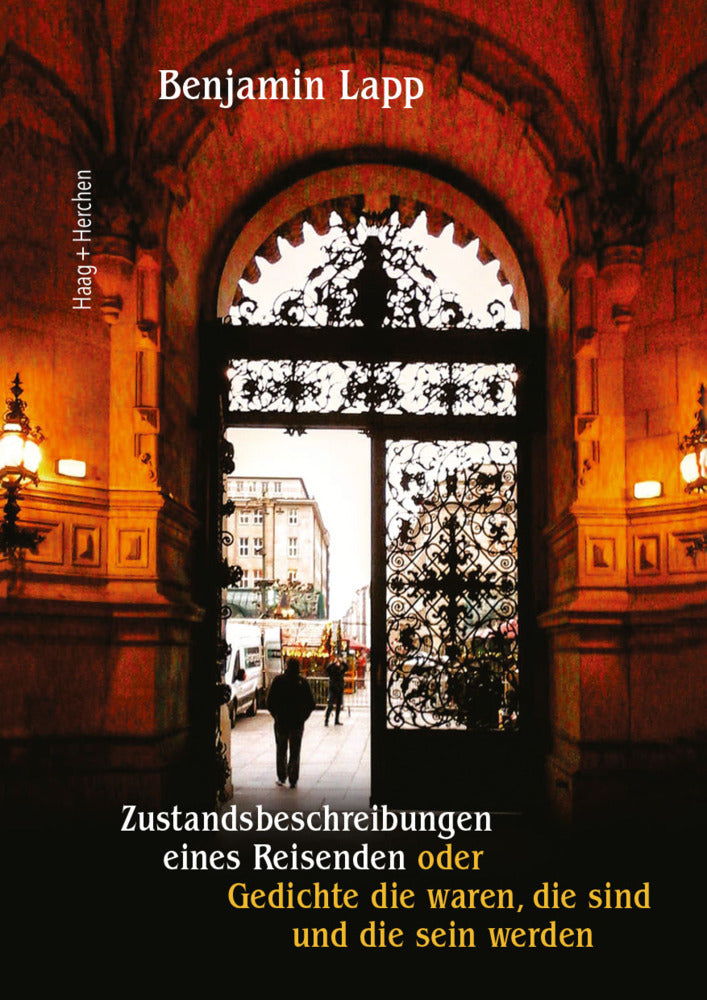Zustandsbeschreibungen eines Reisenden (Benjamin Lapp)