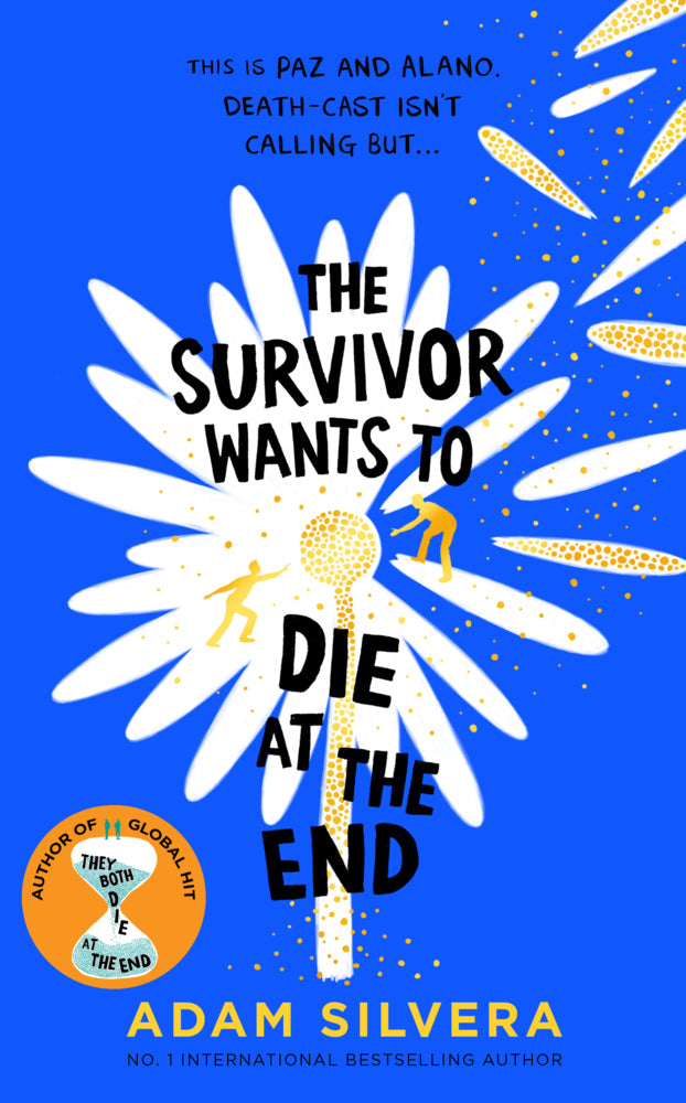 The Survivor Wants to Die at the End (Adam Silvera)