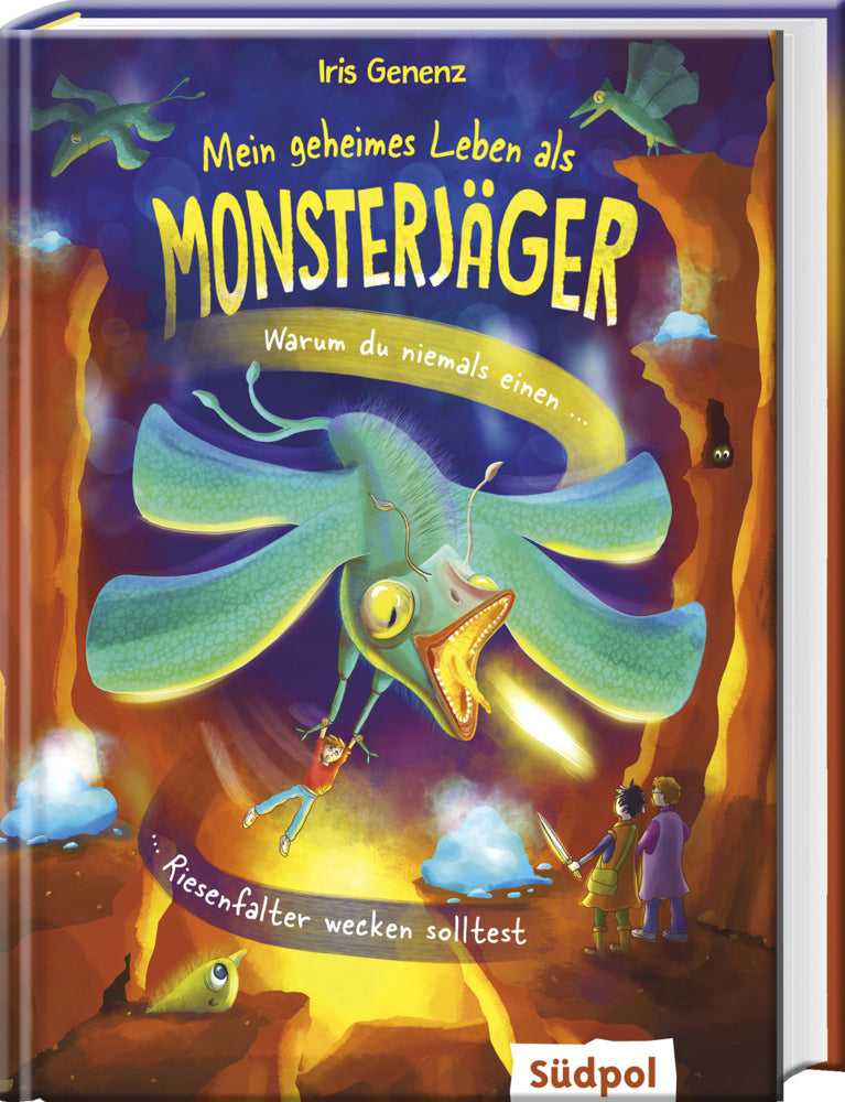 Mein geheimes Leben als Monsterjäger - Warum du niemals einen Riesenfalter wecken solltest (Iris Genenz)