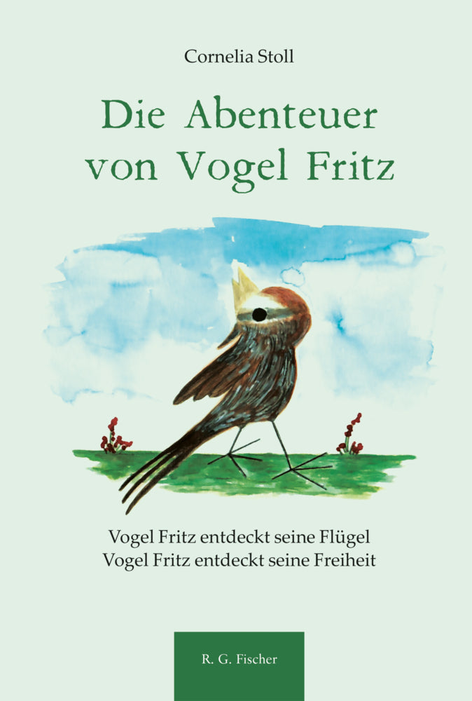 Die Abenteuer von Vogel Fritz (Cornelia Stoll)