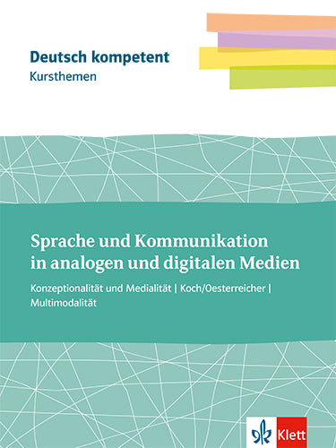 Kursthemen Sprache und Kommunikation in analogen und digitalen Medien, m. 1 Beilage