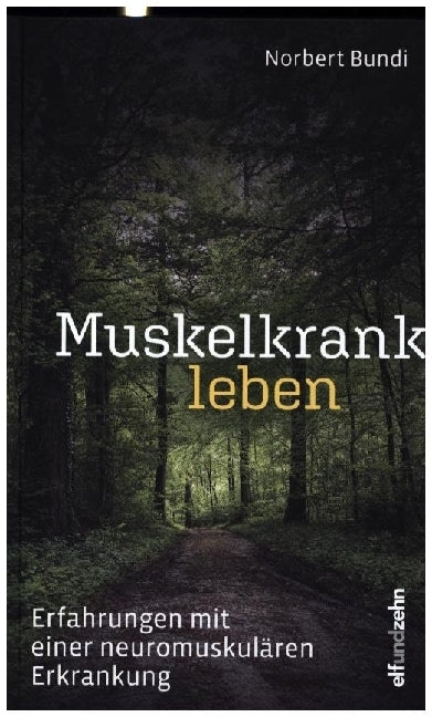 Muskelkrank leben (Norbert Bundi)