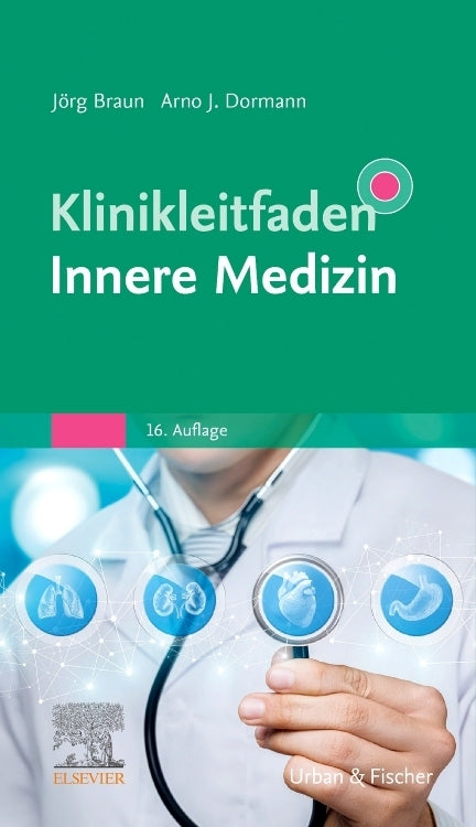 Klinikleitfaden Innere Medizin (Jörg Braun)