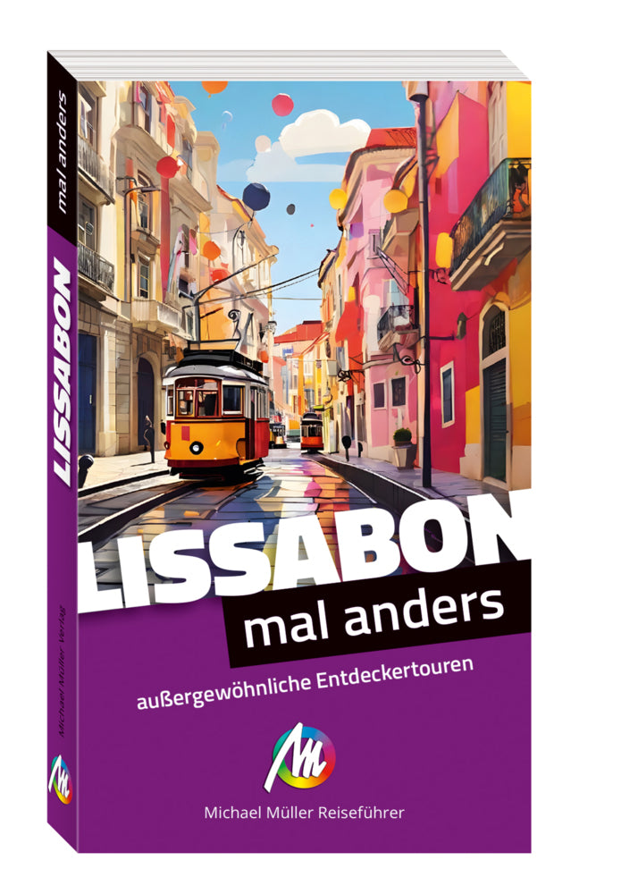 Lissabon - mal anders MICHAEL MÜLLER REISEFÜHRER (Johannes Beck)