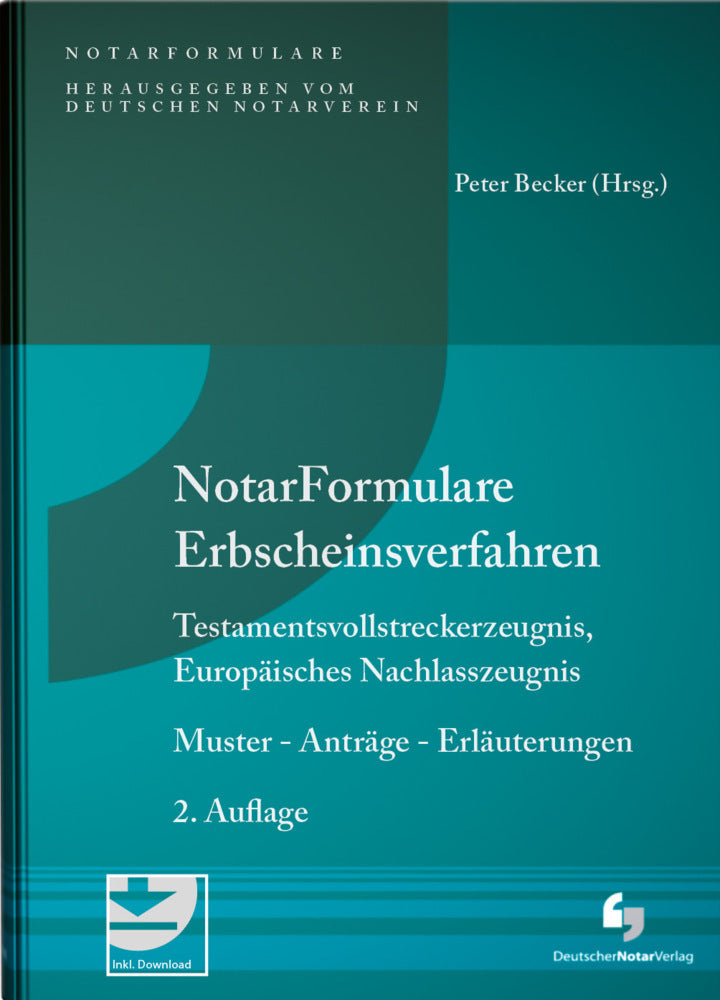 Notarformulare Erbscheinsverfahren (Peter Notar Dr. Becker)