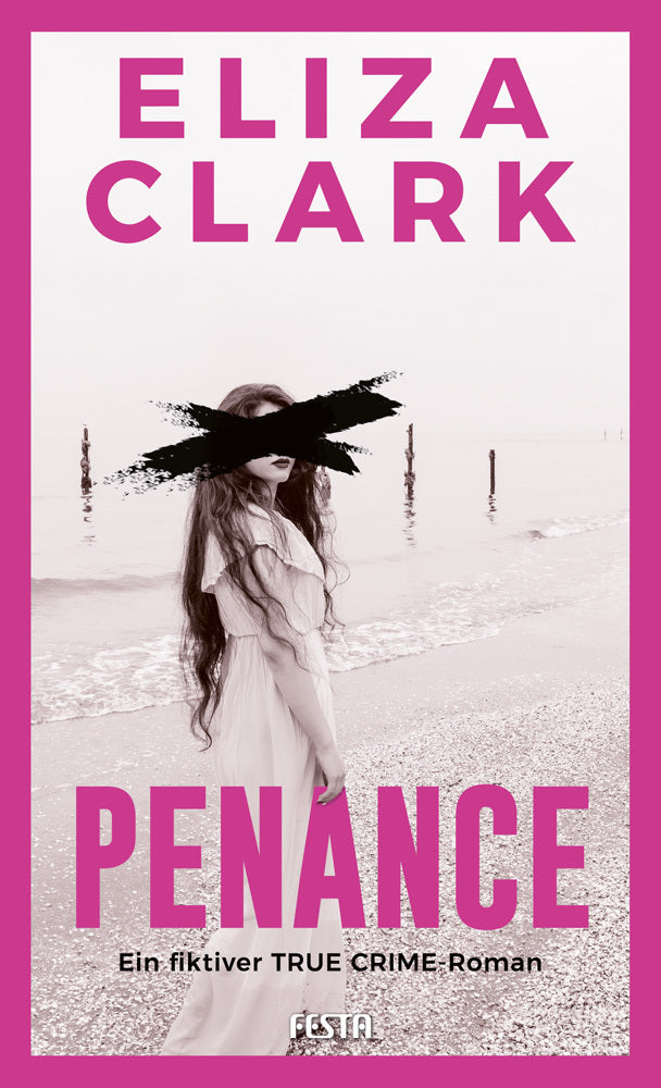 PENANCE - Ein fiktiver TRUE CRIME Roman (Eliza Clark)