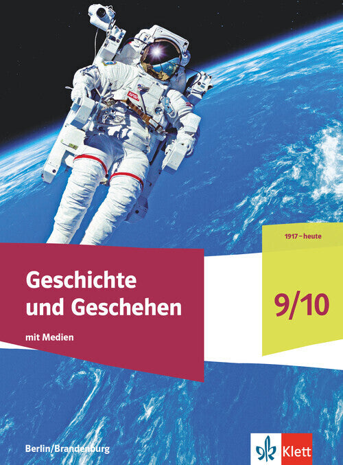 Geschichte und Geschehen 9/10. Ausgabe Berlin und Brandenburg, m. 1 Beilage