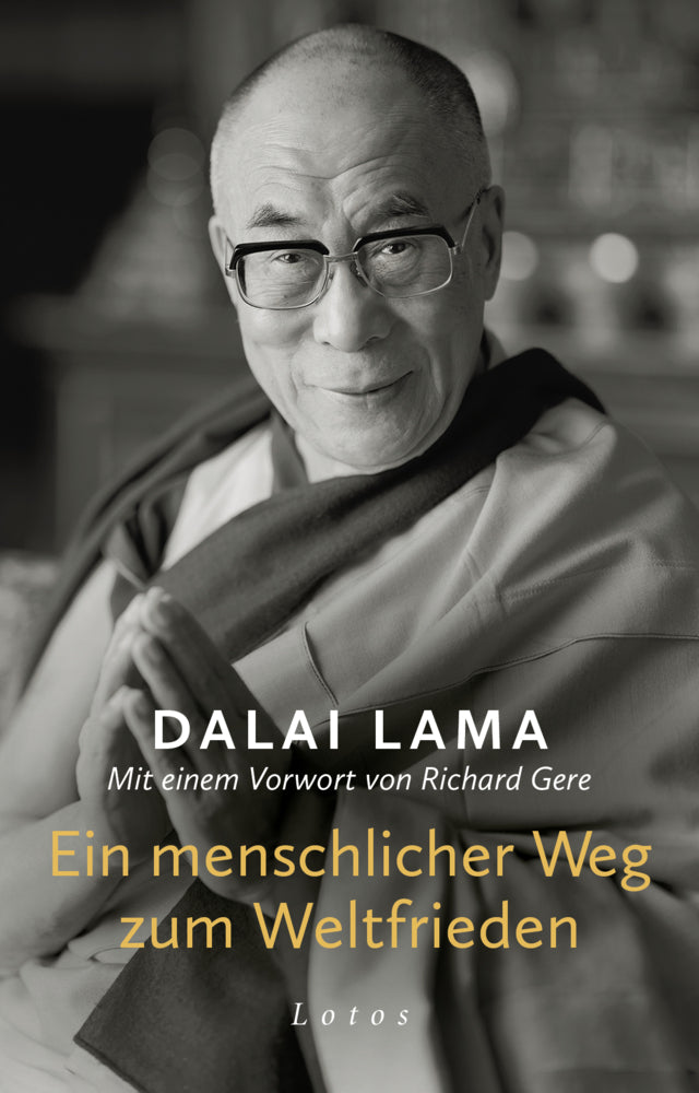 Ein menschlicher Weg zum Weltfrieden (Dalai Lama Xiv.)