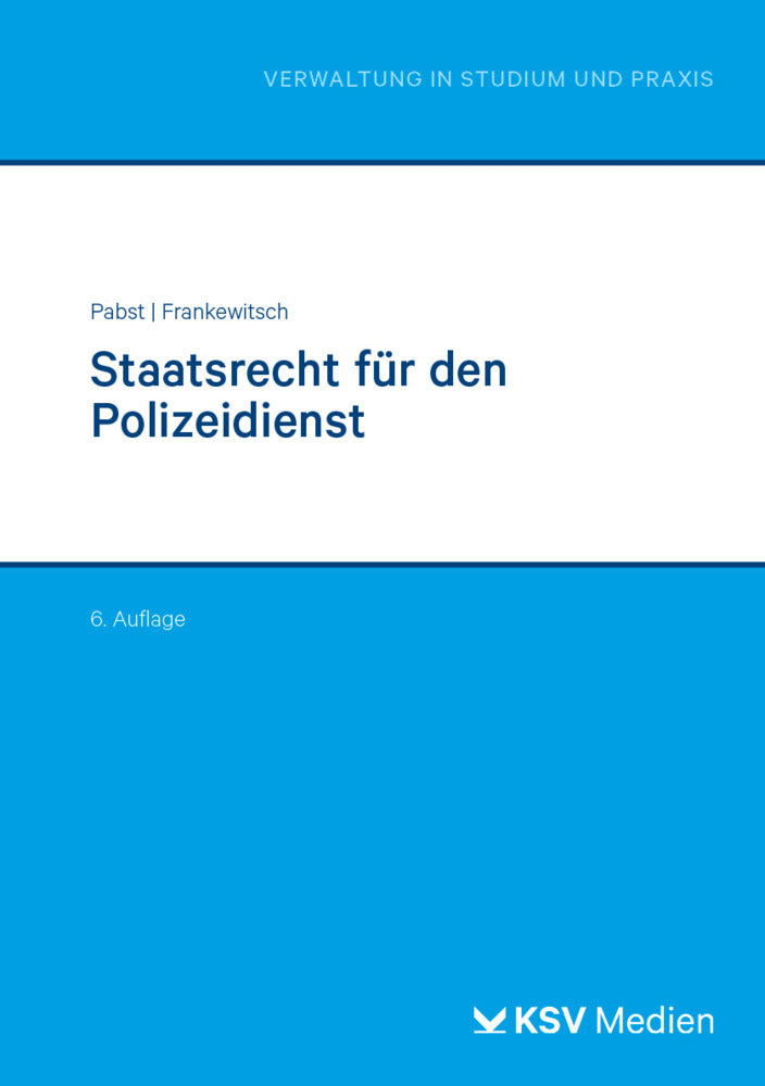 Staatsrecht für den Polizeidienst (Heinz J Pabst)