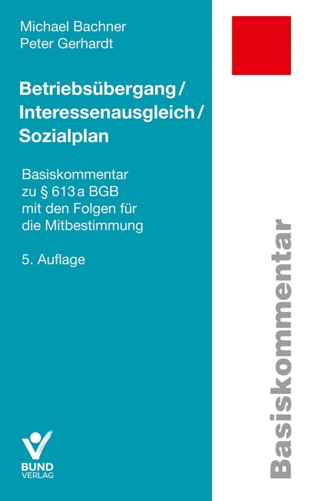 Betriebsübergang / Interessenausgleich / Sozialplan (Michael Bachner)