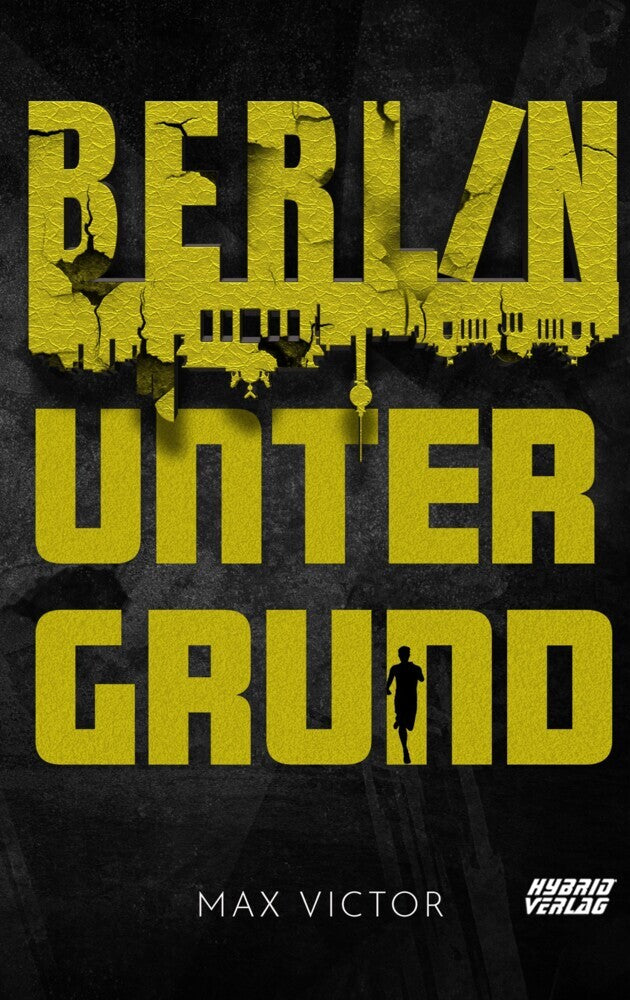 Berlin Untergrund (Max Victor)