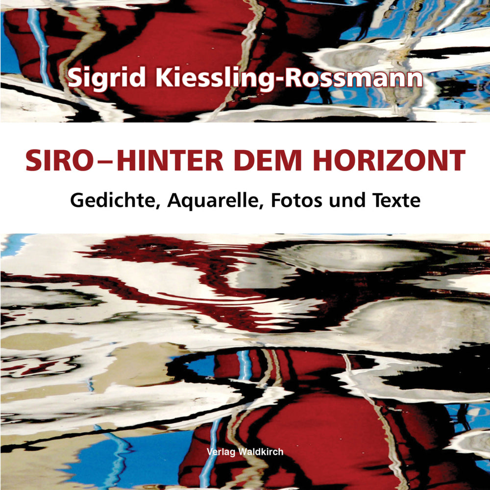 Hinter dem Horizont (Sigrid Kiessling-Rossmann)