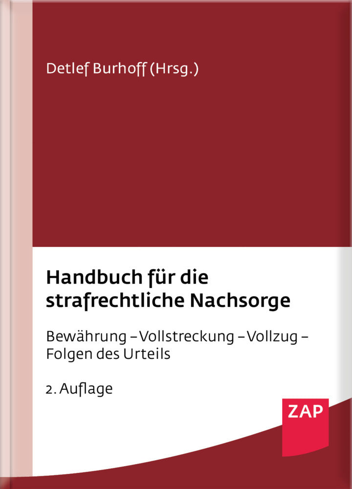 Handbuch für die strafrechtliche Nachsorge (Detlef Burhoff)
