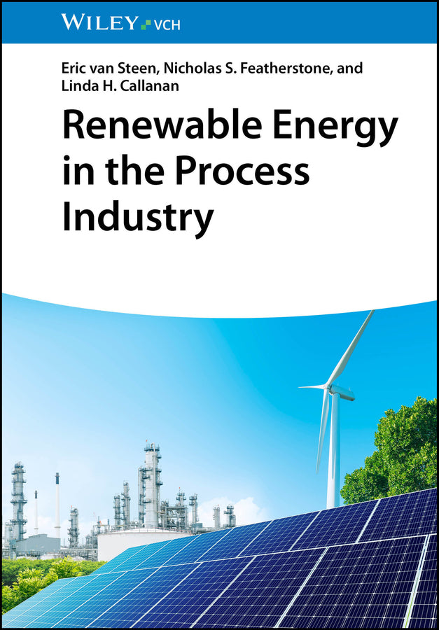 Renewable Energy in the Process Industry (Eric Van Steen)