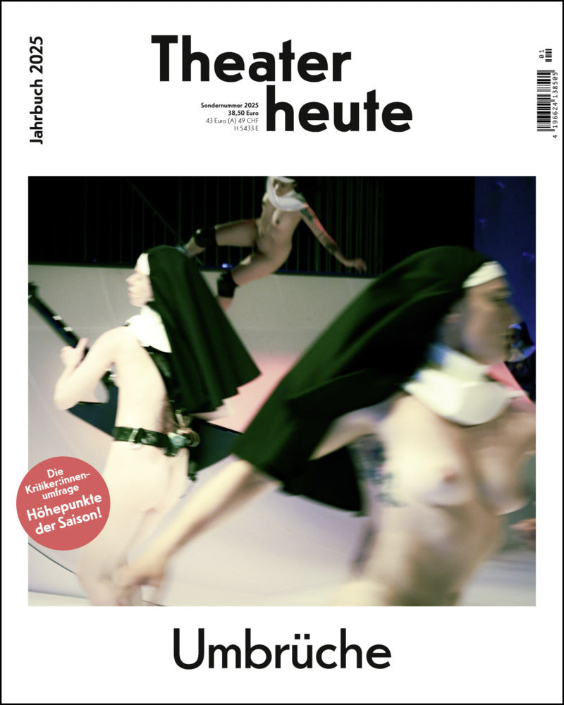 Theater heute - Das Jahrbuch 2025 (Der Theaterverlag - Friedrich Der Theaterverlag - Friedrich Berlin Gmbh)