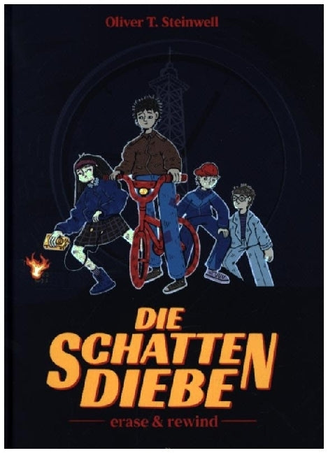 Die Schattendiebe - Erase & Rewind (Oliver T. Steinwell)