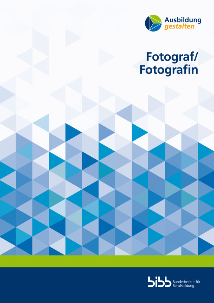 Fotograf/Fotografin (Bundesinstitut Für Berufsbildung)