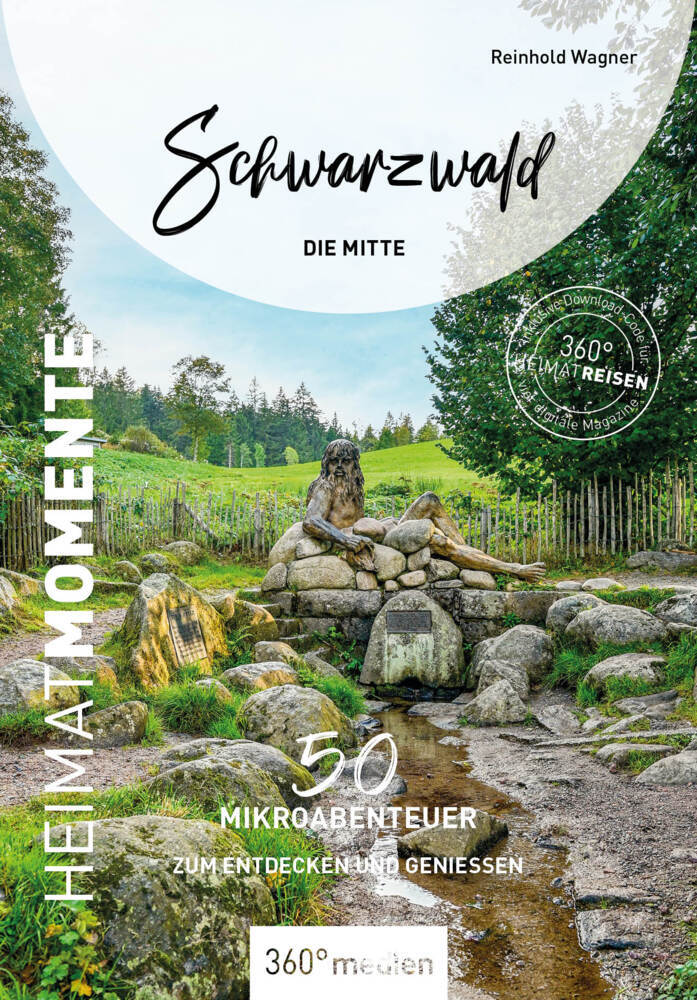 Schwarzwald - Die Mitte - HeimatMomente (Reinhold Wagner)