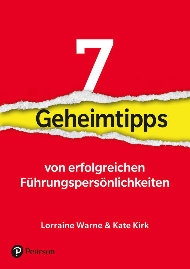 7 Geheimtipps von Führungspersönlichkeiten (Lorraine Warne)