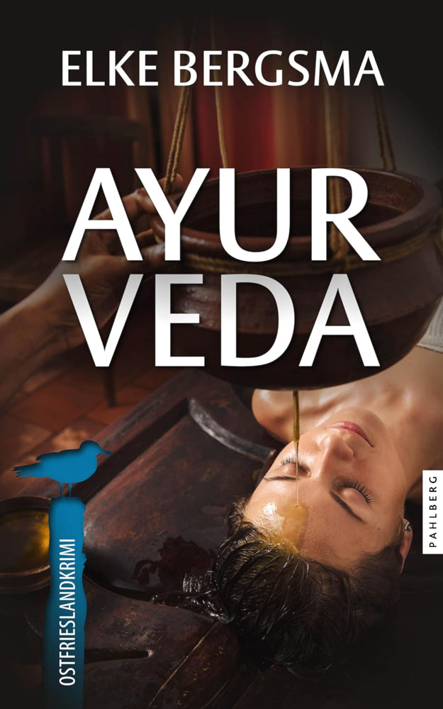 Ayurveda - Ostfrieslandkrimi (Elke Bergsma)