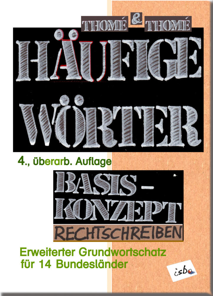 Häufige Wörter. Basiskonzept Rechtschreiben, komplette Ökoproduktion. (Günther Thomé)