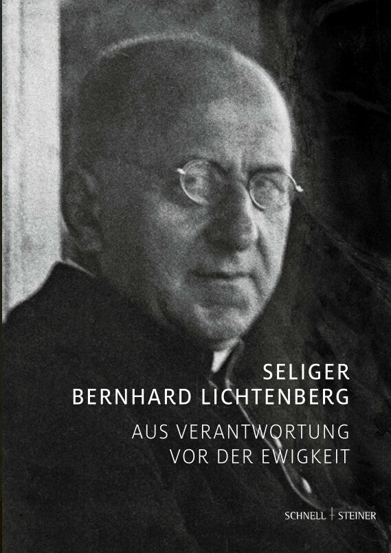 Der Selige Bernhard Lichtenberg (Gotthard Klein)