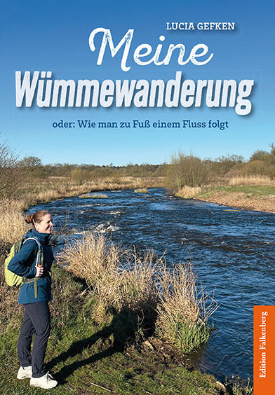 Meine Wümmewanderung (Lucia Gefken)