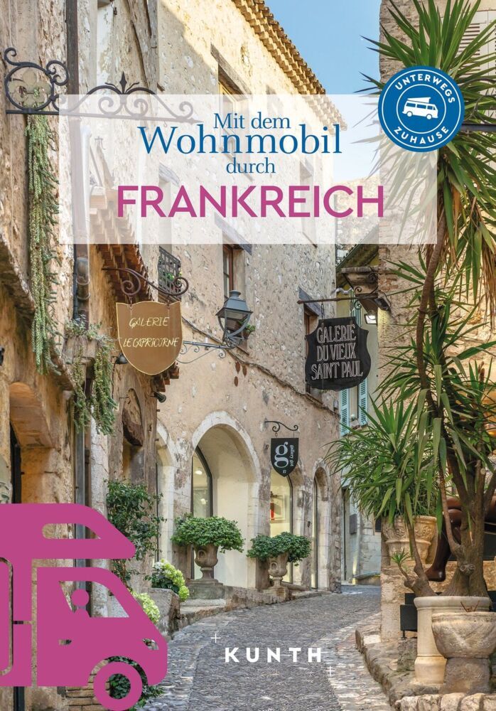 KUNTH Mit dem Wohnmobil durch Frankreich (Björn Stüben)