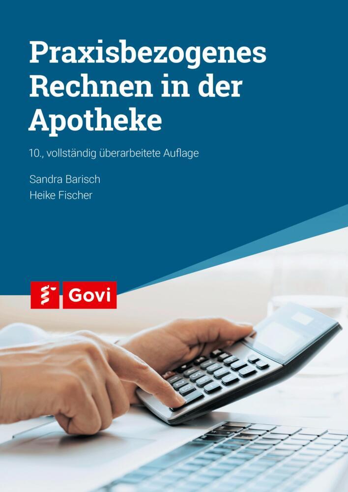 Praxisbezogenes Rechnen in der Apotheke (Sandra Barisch)