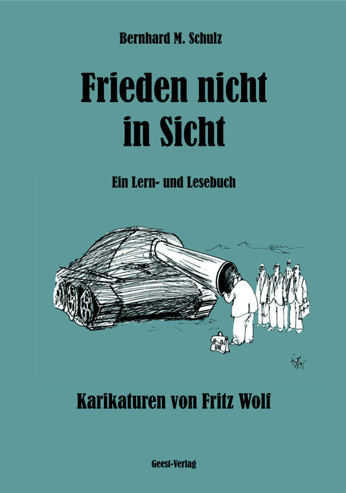 Frieden nicht in Sicht (Bernhard M. Schulz)