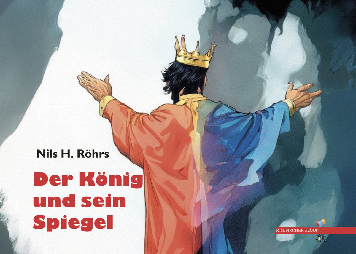 Der König und sein Spiegel (Nils H. Röhrs)