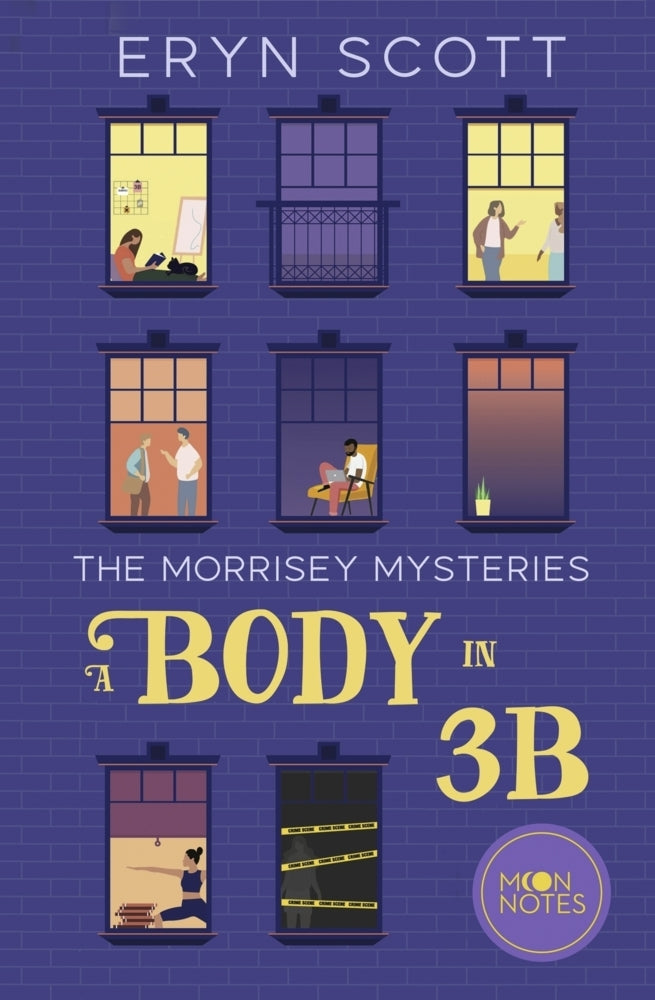 The Morrisey Mysteries 1. A Body in 3B (Eryn Scott)