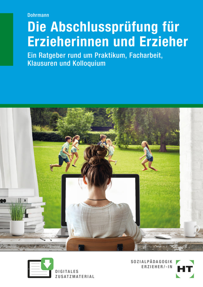 Die Abschlussprüfung für Erzieherinnen und Erzieher (Wolfgang Dohrmann)
