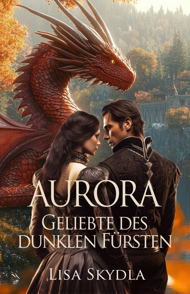Aurora - Geliebte des dunklen Fürsten (Lisa Skydla)