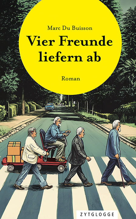 Vier Freunde liefern ab (Marc Du Buisson)