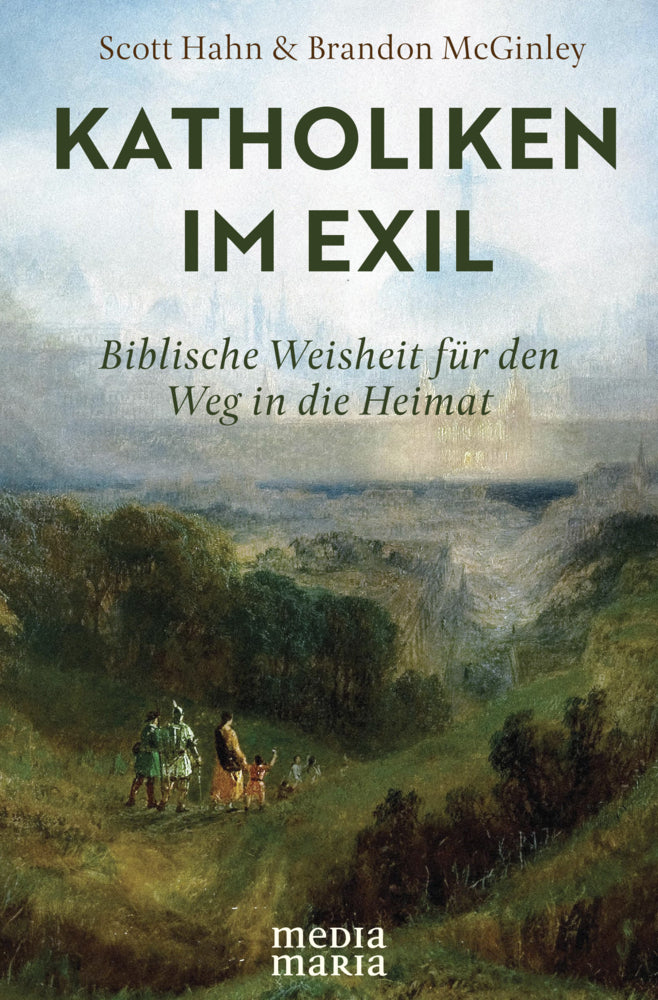 Katholiken im Exil (Scott Hahn)