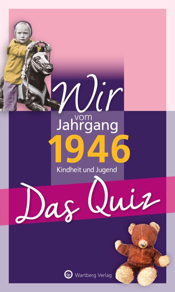 Wir vom Jahrgang 1946 - Das Quiz (Helmut Blecher)