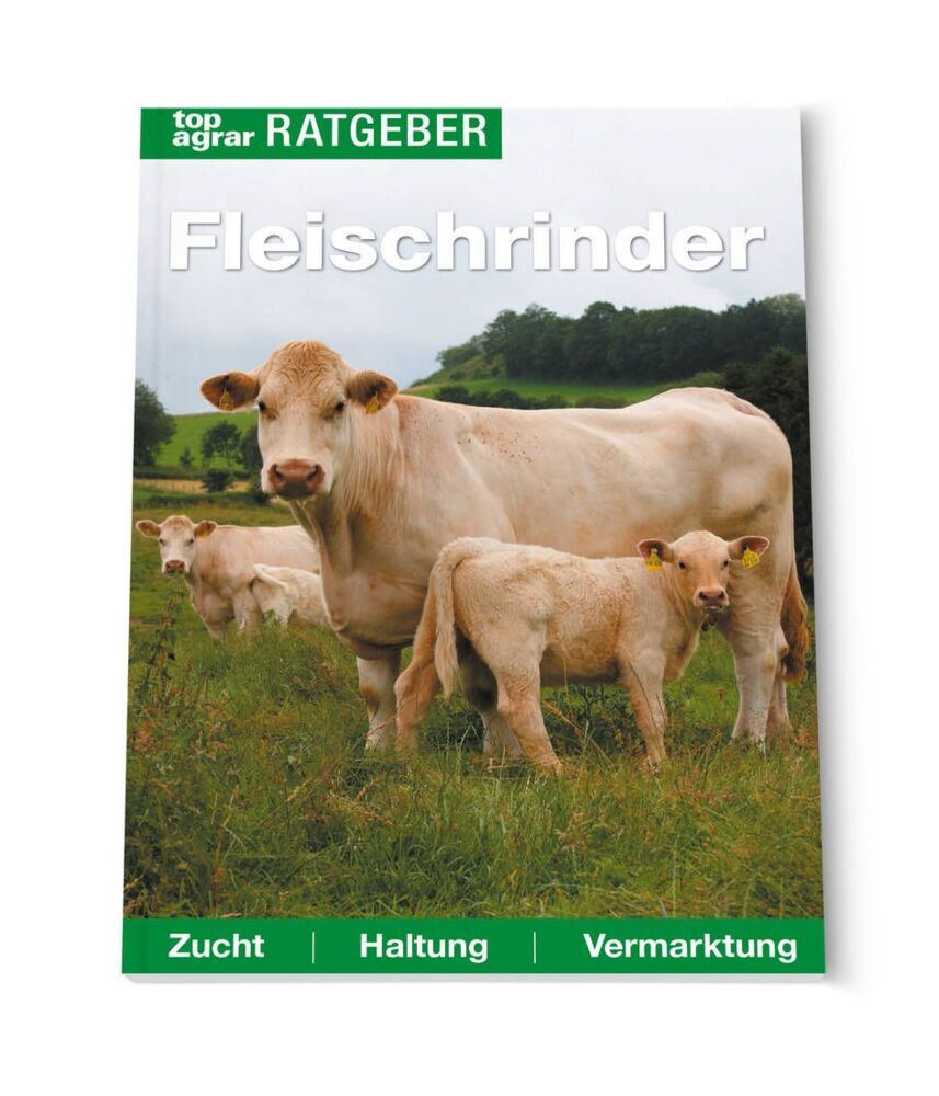 top agrar Ratgeber Fleischrinder (Top Agrar)
