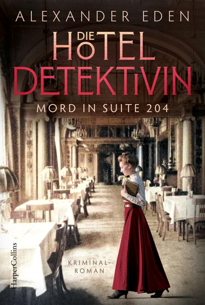 Die Hoteldetektivin (Alexander Eden)