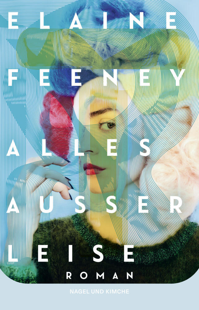 Alles außer leise (Elaine Feeney)